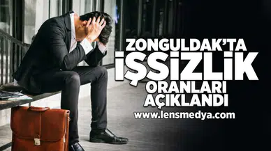 Zonguldak'ta işsizlik oranları açıklandı!