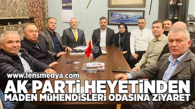 Ak Parti heyetinden Maden Mühendisi Odası'na ziyaret!