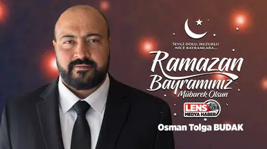 Osman Tolga Budak'ın Ramazan Bayramı mesajı