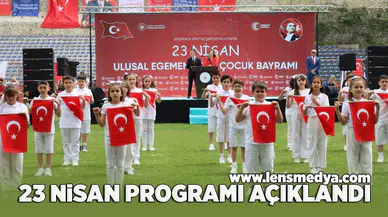23 Nisan programı açıklandı