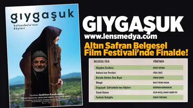 " Gıygaşuk" 27. Uluslararası Altın Safran Belgesel Film Festivali’nde finale kaldı