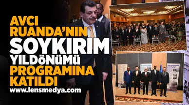 Milletvekili Avcı, Ruanda’nın Soykırım Yıldönümü Programına Katıldı