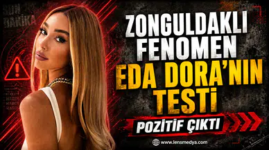 Eda Dora'nın testi poztif çıktı!