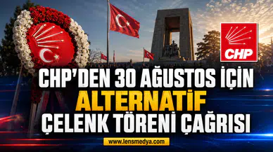 CHP’den 30 Ağustos için alternatif çelenk töreni çağrısı