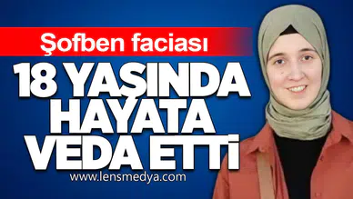 Şofben faciası: 18 yaşındaki Şebnem hayatını kaybetti