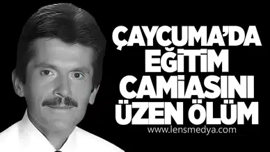 Çaycuma’da Eğitim Camiasını Üzen Ölüm