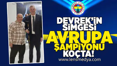 Devrek'in Simgesi Avrupa Şampiyonu Koçta