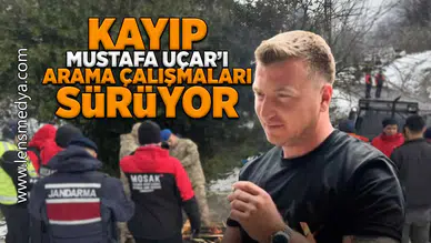 Mustafa Uçar'ı arama çalışmaları devam ediyor!