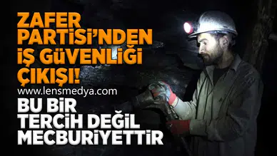 Zafer Partisi'nden iş güvenliği çıkışı!