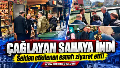 Çağlayan, selden etkilenen esnafı ziyaret etti!