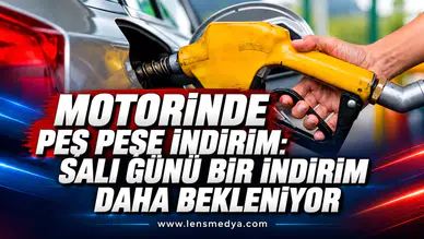 MOTORİNDE PEŞ PEŞE İNDİRİM: SALI GÜNÜ BİR İNDİRİM DAHA BEKLENİYOR