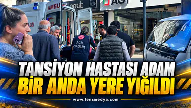 TANSİYON HASTASI ADAM BİR ANDA YERE YIĞILD