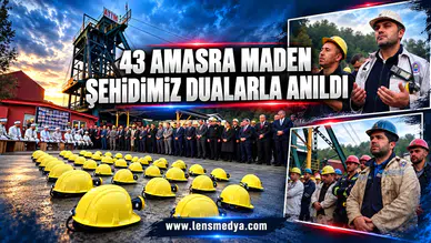 43 Amasra maden şehidimiz dualarla anıldı!