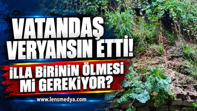 VATANDAŞ VERYANSIN ETTİ: “İLLA BİRİNİN ÖLMESİ Mİ GEREKİYOR?”