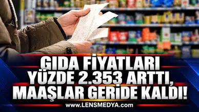 GIDA FİYATLARI YÜZDE 2.353 ARTTI, MAAŞLAR GERİDE KALDI!