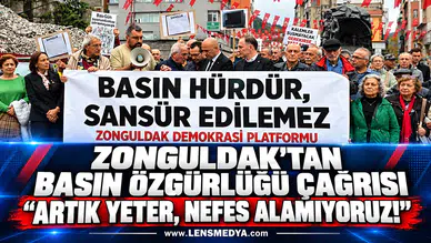 ZONGULDAK’TAN BASIN ÖZGÜRLÜĞÜ ÇAĞRISI “ARTIK YETER, NEFES ALAMIYORUZ!”