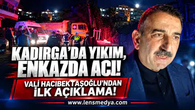 Vali Hacıbektaşoğlu'ndan ilk açıklama!
