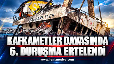 Kafkametler davasında 6. duruşma ertelendi