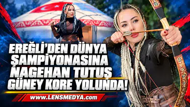EREĞLİ’DEN DÜNYA ŞAMPİYONASINA: NAGEHAN TUTUŞ GÜNEY KORE YOLUNDA!