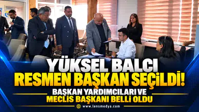 Yüksel Balcı resmen başkan seçildi! Başkan Yardımcıları ve meclis başkanı belli oldu