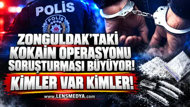 Zonguldak'taki kokain operasyonu soruşturması büyüyor... Kimler var kimler!