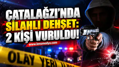 ÇATALAĞZI’NDA SİLAHLI DEHŞET: 2 KİŞİ VURULDU!