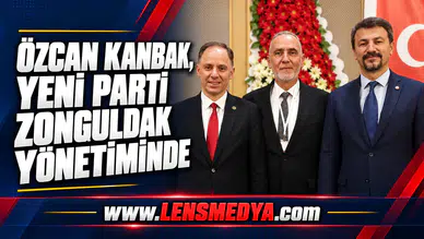 Özcan Kanbak,Yeni Parti Zonguldak Yönetiminde