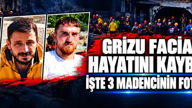 GRİZU FACİASINDA HAYATINI KAYBETTİLER: İŞTE 3 MADENCİNİN FOTOĞRAFLARI