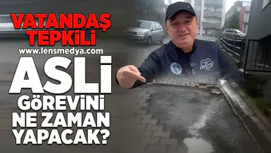 Vatandaş tepkili: Asli görevini ne zaman yapacaK?