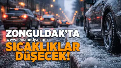 Zonguldak'ta sıcaklıklar düşecek!