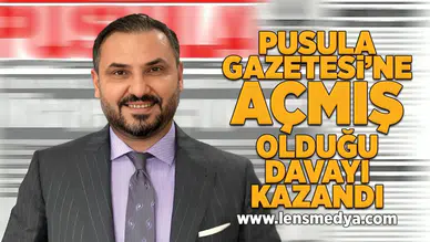 Pusula Gazetesi'ne açmış olduğu tazminat davasını kazandı!