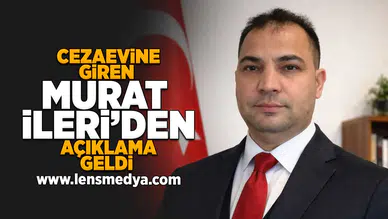 Cezaevine giren Murat İleri'den açıklama geldi!