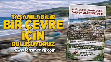Yaşanılabilir bir çevre için buluşuyor