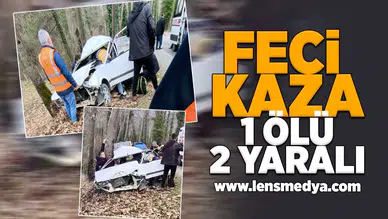 Feci kaza... 1 Ölü 2 Yaralı!