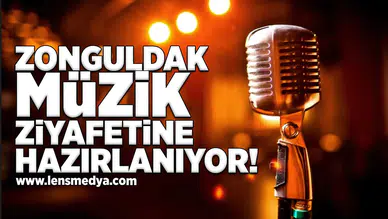 Zonguldak Müzik ziyafetine hazırlanıyor!