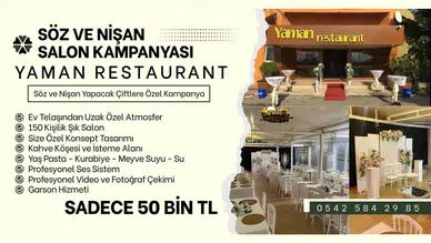 Yaman Restaurant’tan Söz ve Nişan Yapacak Çiftlere Özel Kampanya