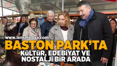 Baston Park'ta kültür, edebiyat ve nostalji bir arada