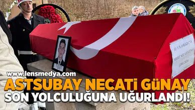Astsubay Necati Günay hayatını kaybetti!