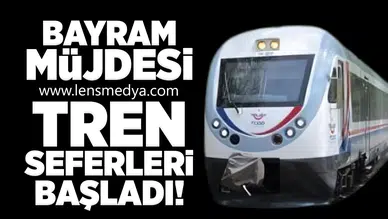 Bayram Müjdesi: Tren Seferleri Başladı!