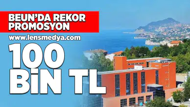 BEUN'da rekor promosyon... 100 Bin TL
