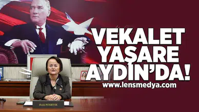 Vekalet Yaşare Aydın'da!