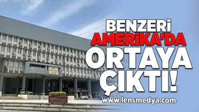 Bir benzeri Amerika'da ortaya çıktı!