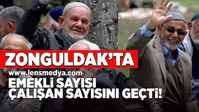 Zpnguldak2ta emekli sayaısı çalışan sayısını geçti!