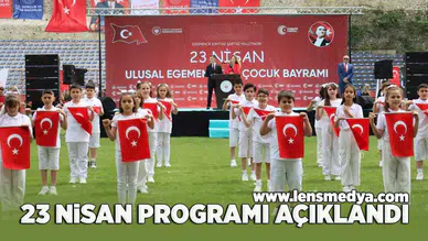 23 Nisan programı açıklandı