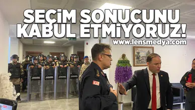 Seçim sonucunu kabul etmiyoruz!