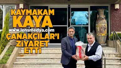 Kaymakam Kaya Çanakçılar'ı ziyaret etti