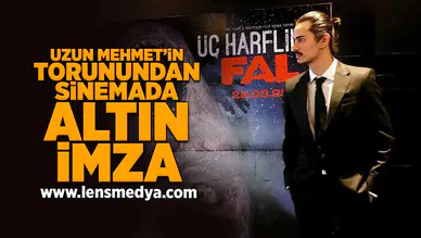 Uzun Mehmet'in torunundan sinemada altın imza!