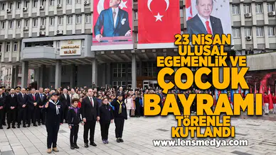 23 Nisan Ulusal Egemenlik ve Çocuk Bayramı törenle kutlandı