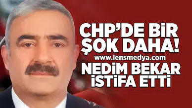 CHP'de bir şok daha... Nedim Bekar istifa etti!