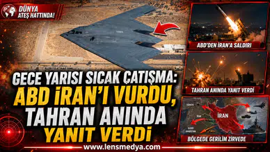 GECE YARISI SICAK ÇATIŞMA: ABD İRAN’I VURDU, TAHRAN ÜSLERLE YANIT VERDİ